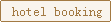 hotel booking